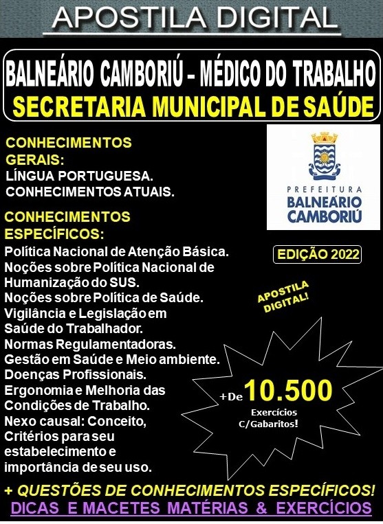 Apostila Prefeitura BALNEÁRIO CAMBORIÚ - MÉDICO DO TRABALHO - Teoria + 10.500 Exercícios - Concurso 2022