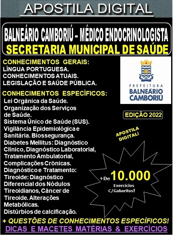 Apostila BALNEÁRIO CAMBORIÚ - MÉDICO ENDOCRINOLOGISTA - Teoria + 10.000 Exercícios - Concurso 2022