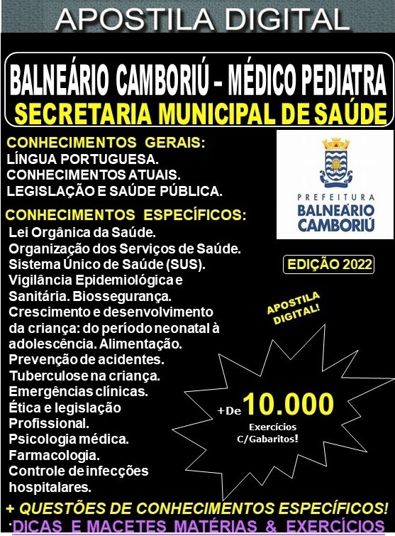 Apostila BALNEÁRIO CAMBORIÚ - MÉDICO PEDIATRA - Teoria + 10.000 Exercícios - Concurso 2022