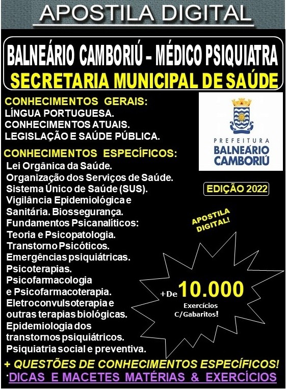 Apostila BALNEÁRIO CAMBORIÚ - MÉDICO PSIQUIATRA - Teoria + 10.000 Exercícios - Concurso 2022