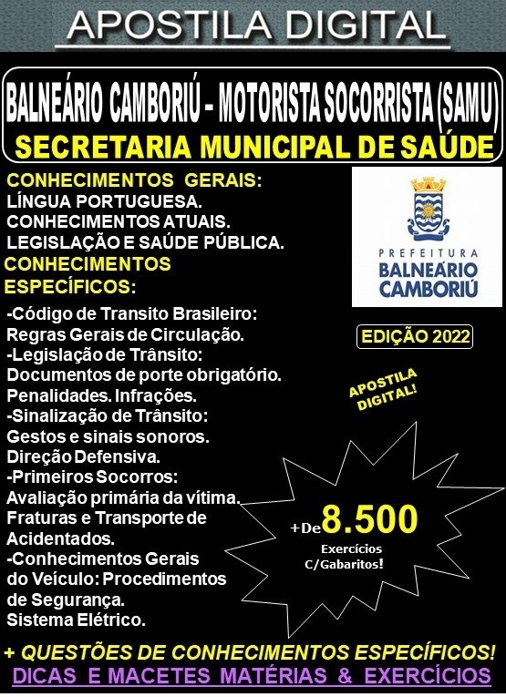 Apostila Prefeitura BALNEÁRIO CAMBORIÚ - MOTORISTA SOCORRISTA (SAMU) - Teoria + 8.500 Exercícios - Concurso 2022