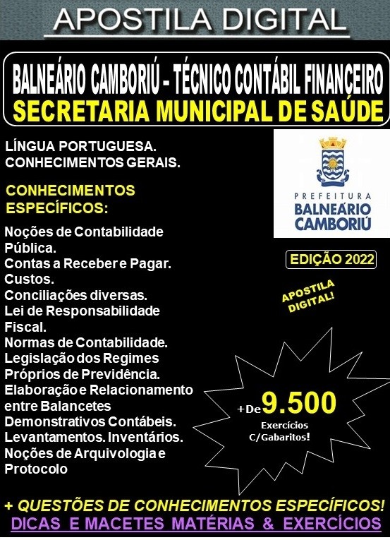 Apostila Prefeitura BALNEÁRIO CAMBORIÚ - TÉCNICO CONTÁBIL FINANCEIRO - Teoria + 9.500 Exercícios - Concurso 2022
