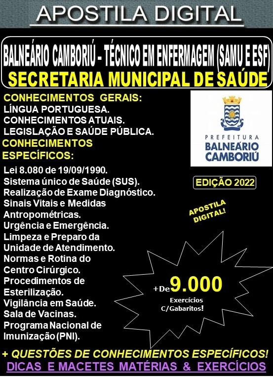 Apostila Prefeitura BALNEÁRIO CAMBORIÚ - TÉCNICO em ENFERMAGEM (SAMU e ESF) - Teoria + 9.000 Exercícios - Concurso 2022