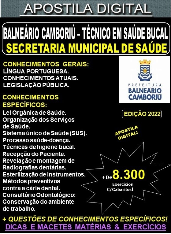 Apostila Prefeitura BALNEÁRIO CAMBORIÚ - TÉCNICO em SAÚDE BUCAL  - Teoria + 8.300 Exercícios - Concurso 2022