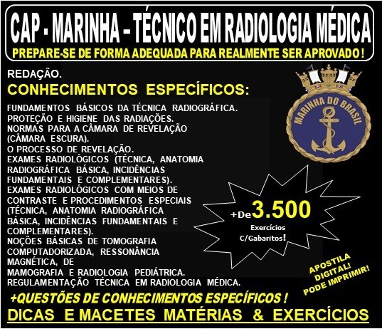 Apostila CAP - MARINHA - TÉCNICO em RADIOLOGIA MÉDICA - Teoria + 3.500 Exercícios - Concurso 2019