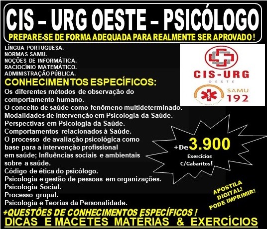 Apostila CIS - URG OESTE / SAMU MG - PSICÓLOGO - Teoria + 3.900 Exercícios - Concurso 2019