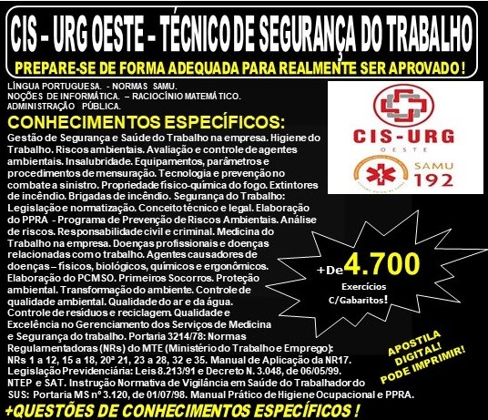 Apostila CIS - URG OESTE / SAMU MG - TÉCNICO de SEGURANÇA do TRABALHO - Teoria + 4.700 Exercícios - Concurso 2019