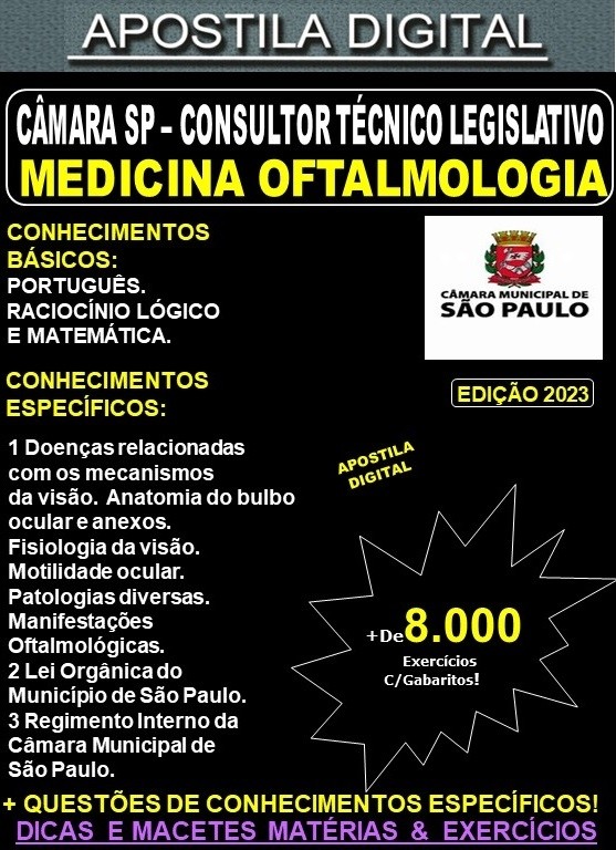 Apostila CÂMARA SP - Consultor Técnico Legislativo - MEDICINA OFTALMOLOGIA - Teoria + 8.000 Exercícios - Concurso 2023