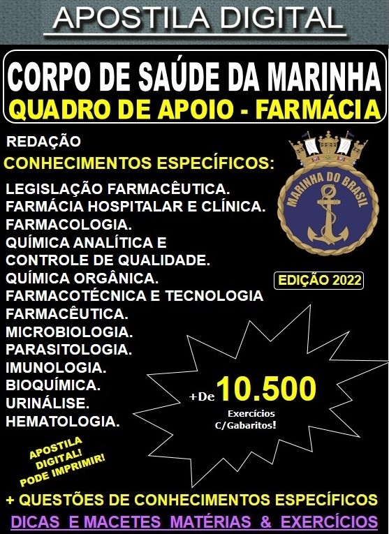 Apostila Corpo de saúde da Marinha - Quadro de Apoio a Saúde - FARMÁCIA - Teoria + 10.500 Exercícios  - CONCURSO 2022-23