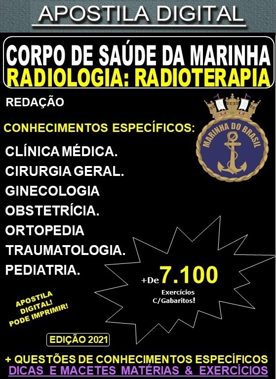 Apostila Corpo de saúde da Marinha - Quadro Médico - Radiologia - RADIOTERAPIA - Teoria + 7.100 Exercícios  - CONCURSO 2021-22