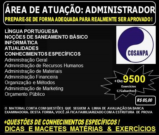 Apostila COSANPA - Área de Atuação: ADMINISTRADOR - Teoria + 9.500 Exercícios - Concurso 2017