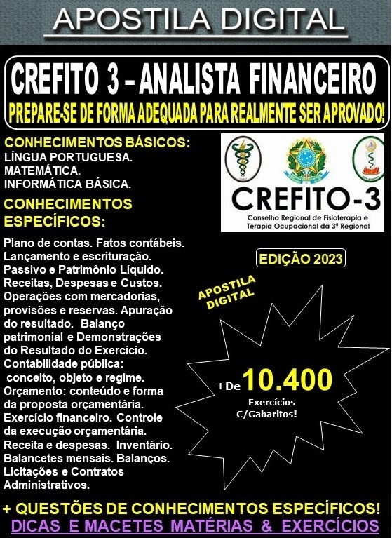 Apostila CREFITO-3 - ANALISTA FINANCEIRO - Teoria + 10.400 exercícios - Concurso 2023