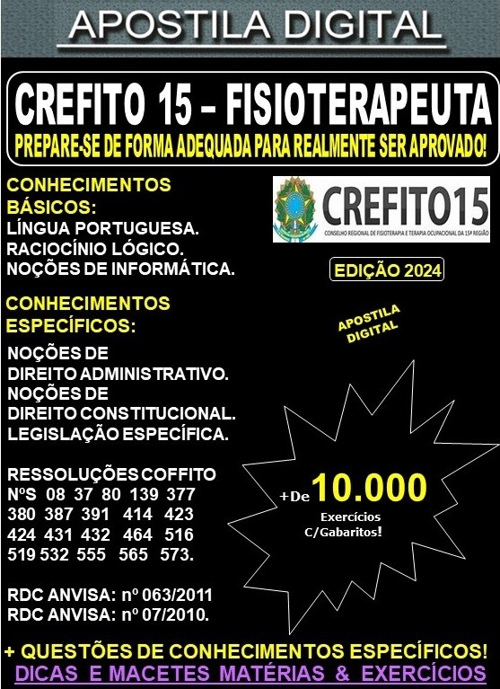 Apostila CREFITO-15 - FISIOTERAPEUTA - Teoria + 10.000 Exercícios - Concurso 2024