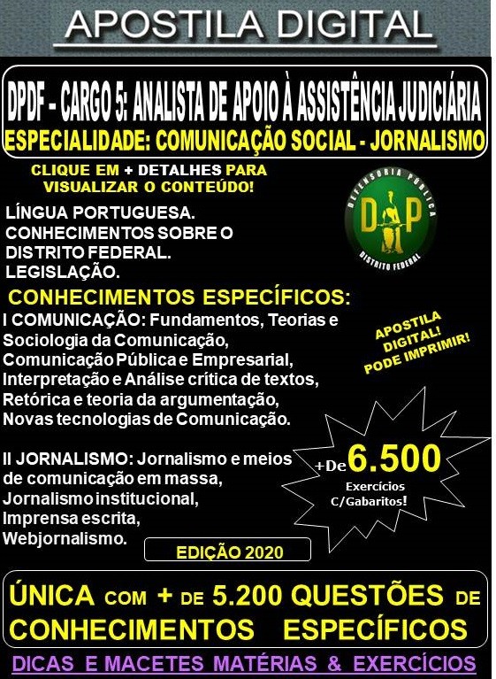 Apostila DP DF - Cargo 5: Analista de Apoio à Assistência Judiciária -  Especialidade: COMUNICAÇÃO SOCIAL - JORNALISMO - Teoria + 6.500 Exercícios - Concurso 2020