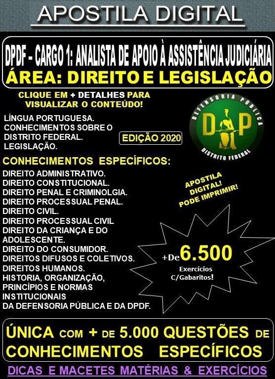 Apostila DP DF - Cargo 1: Analista de Apoio à Assistência Judiciária -  Área DIREITO e LEGISLAÇÃO - Teoria + 6.500 Exercícios - Concurso 2020