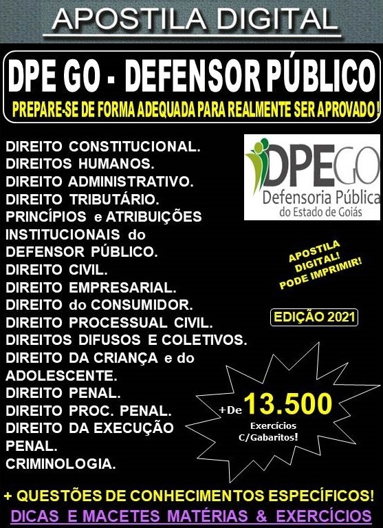 Apostila DPE GO - DEFENSOR PÚBLICO   - Teoria + 13.500 Exercícios - Concurso 2021