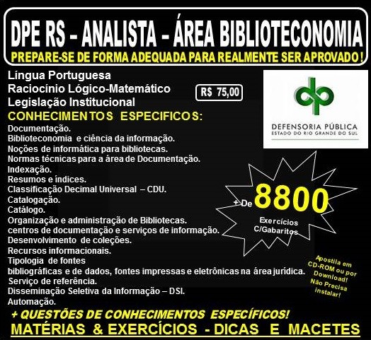 Apostila DPE RS - ANALISTA - Área BIBLIOTECONOMIA - Teoria + 8.800 Exercícios - Concurso 2017