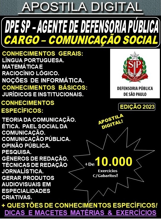 Apostila DPE SP - AGENTE de DEFENSORIA - COMUNICAÇÃO SOCIAL - Teoria + 10.000 Exercícios - Concurso 2023