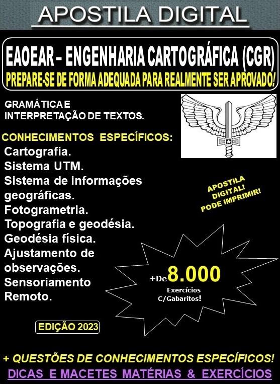 Apostila EAOEAR - ENGENHARIA CARTOGRÁFICA (CGR) - Teoria + 9.000 Exercícios - CONCURSO 2023