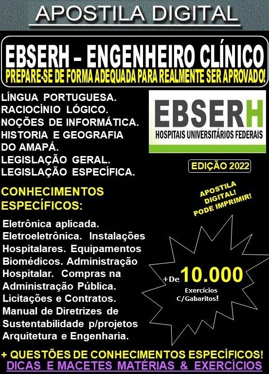 Apostila EBSERH ÁREA ADMINISTRATIVA - ANALISTA ADMINISTRATIVO - ENGENHEIRO CLÍNICO  - Teoria + 10.000 exercícios - Concurso 2022