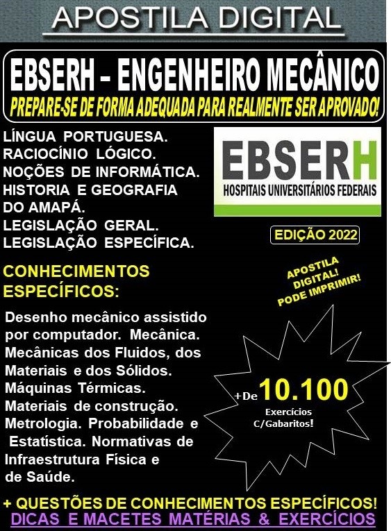 Apostila EBSERH ÁREA ADMINISTRATIVA - ANALISTA ADMINISTRATIVO - ENGENHEIRO MECÂNICO - Teoria +10.100 exercícios - Concurso 2022
