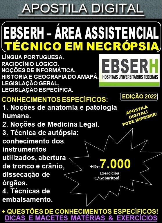 Apostila EBSERH ÁREA ASSISTENCIAL - TÉCNICO EM NECROPSIA - Teoria + 7.000 exercícios - Concurso 2022