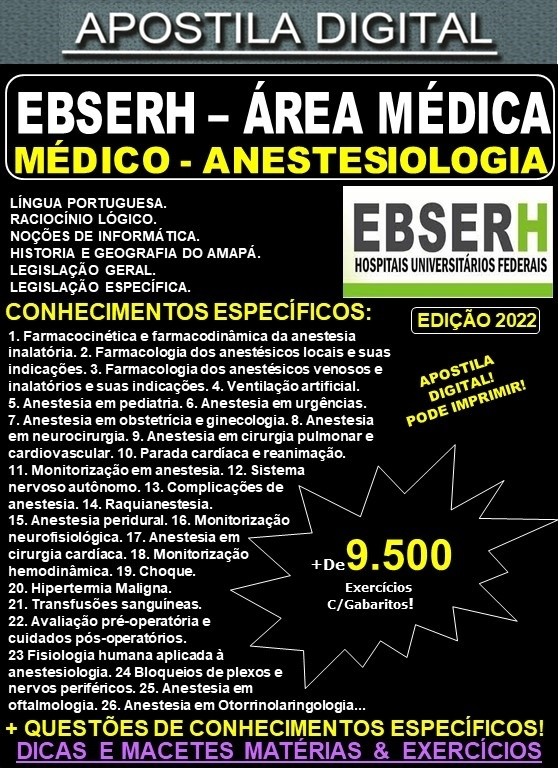 Apostila EBSERH ÁREA MÉDICA - ANESTESIOLOGISTA - Teoria + 9.500 exercícios - Concurso 2022