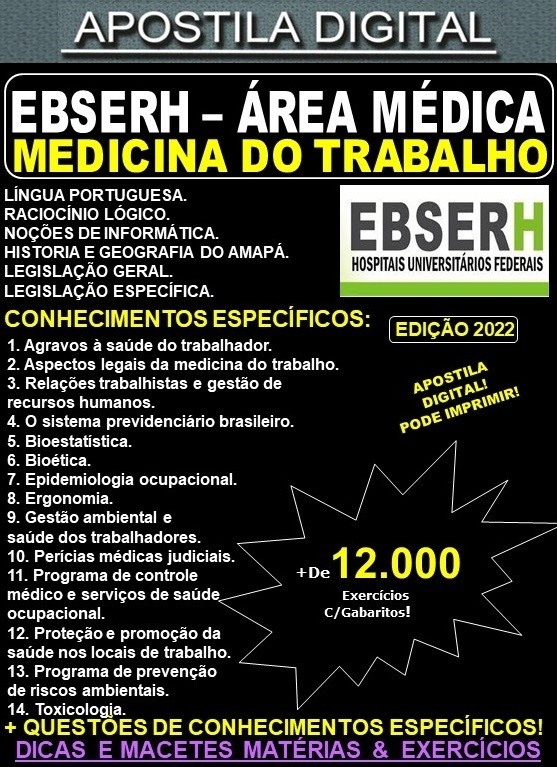 Apostila EBSERH ÁREA MÉDICA - MEDICINA DO TRABALHO  - Teoria + 12.000 exercícios - Concurso 2022