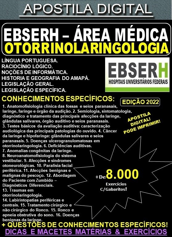 Apostila EBSERH ÁREA MÉDICA - OTORRINOLARINGOLOGIA  - Teoria + 8.000 exercícios - Concurso 2022