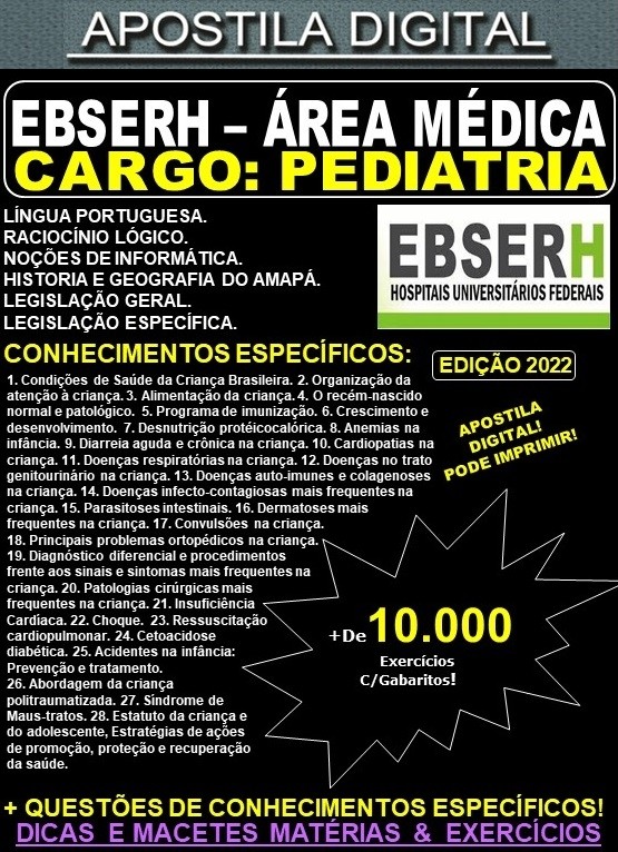 Apostila EBSERH ÁREA MÉDICA - PEDIATRIA  - Teoria + 10.000 exercícios - Concurso 2022