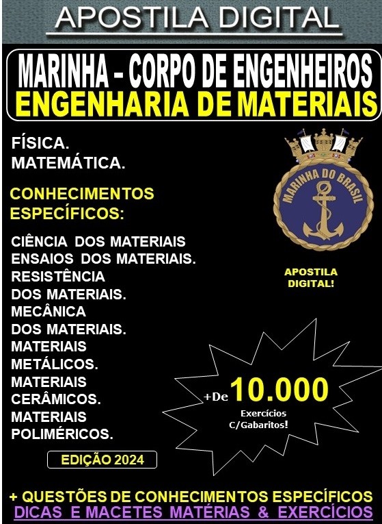 Apostila Corpo de Engenheiros da Marinha - ENGENHARIA de MATERIAIS - Teoria + 10.000 Exercícios - Concurso 2024