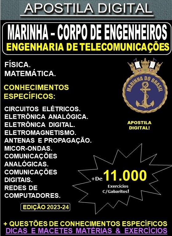 Apostila Corpo de Engenheiros da Marinha - ENGENHARIA de TELECOMUNICAÇÕES - Teoria + 11.000 Exercícios - Concurso 2024
