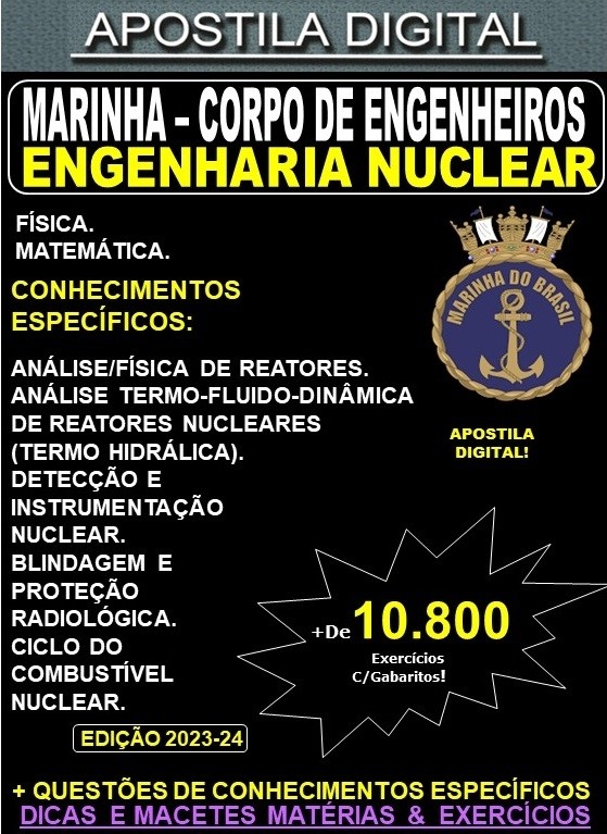 Apostila Corpo de Engenheiros da Marinha - ENGENHARIA NUCLEAR - Teoria + 10.800 Exercícios - Concurso 2024