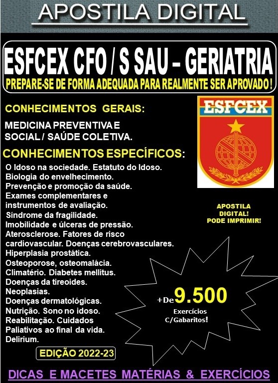 Apostila ESFCEX CFO / S Sau - GERIATRIA - EXÉRCITO - Teoria + 9.500 Exercícios - Concurso 2024-25
