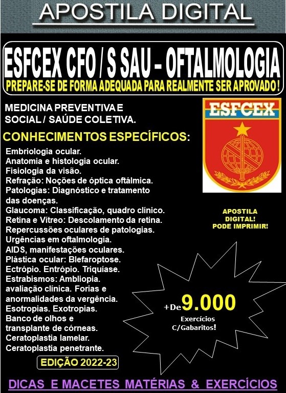 Apostila ESFCEX CFO / S Sau - OFTALMOLOGIA - EXÉRCITO - Teoria + 9.000 Exercícios - Concurso 2024-25