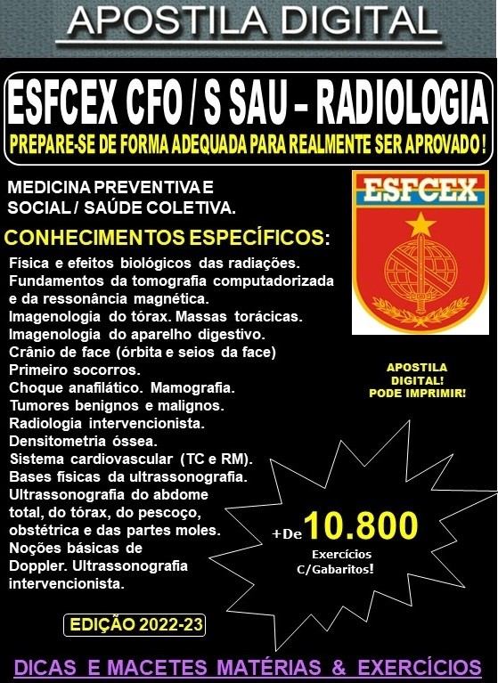Apostila ESFCEX CFO / S Sau - RADIOLOGIA - Teoria + 10.800 Exercícios - Concurso 2024-25