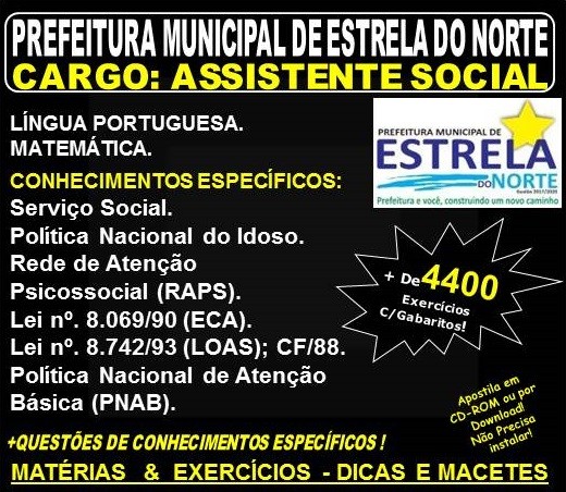 Apostila Prefeitura Municipal de Estrela do norte GO - ASSISTENTE SOCIAL - Teoria + 4.400 Exercícios - Concurso 2018