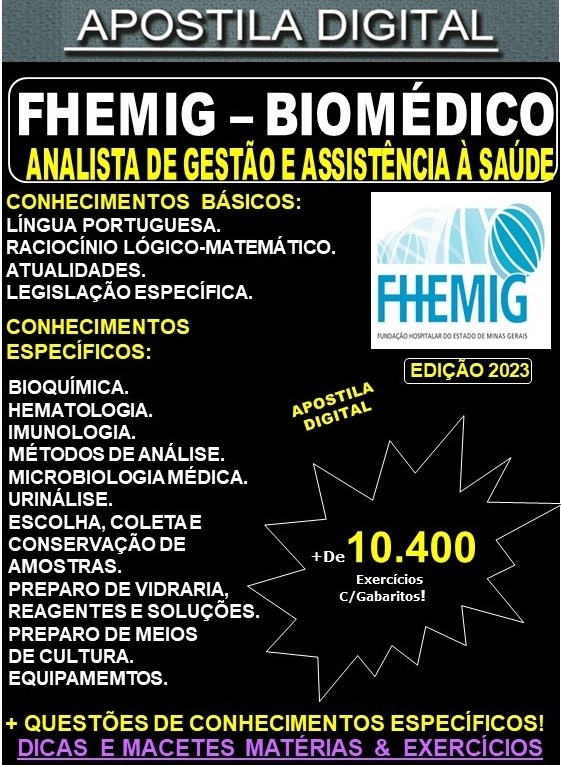 Apostila FHEMIG - Analista de Gestão e Assistência à Saúde - BIOMÉDICO - Teoria +10.400 Exercícios - Concurso 2023