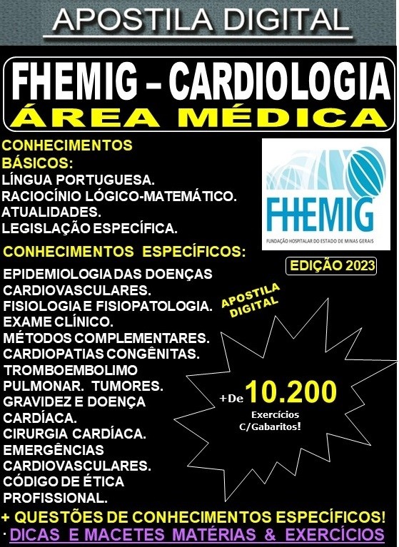 Apostila FHEMIG - Área Médica - CARDIOLOGIA - Teoria +10.200 Exercícios - Concurso 2023