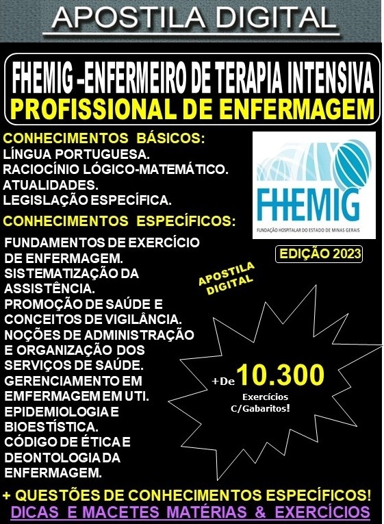 Apostila FHEMIG - Profissional de Enfermagem - ENFERMEIRO de TERAPIA INTENSIVA - Teoria +10.300 Exercícios - Concurso 2023