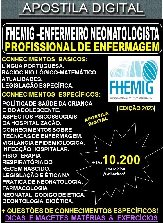 Apostila FHEMIG - Profissional de Enfermagem - ENFERMEIRO NEONATOLOGISTA - Teoria +10.200 Exercícios - Concurso 2023