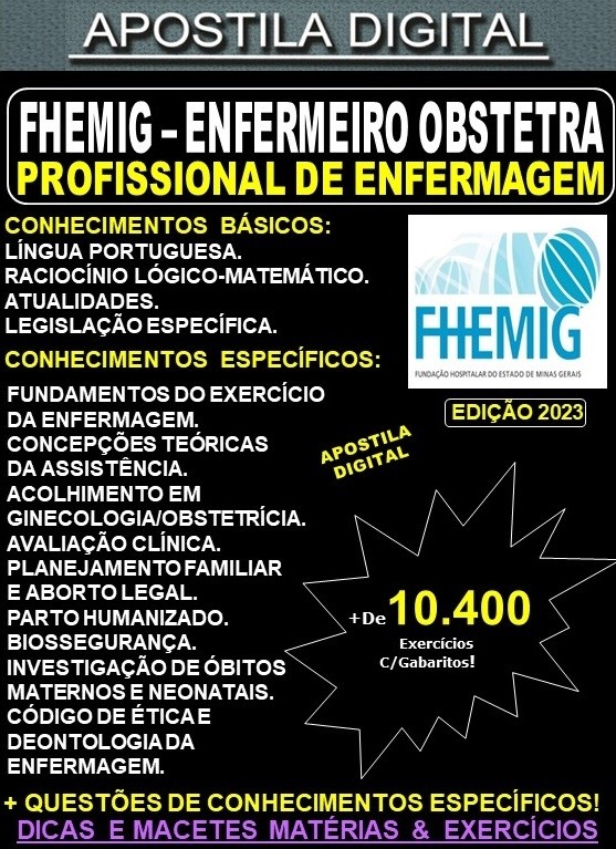 Apostila FHEMIG - Profissional de Enfermagem - ENFERMEIRO OBSTETRA - Teoria +10.400 Exercícios - Concurso 2023
