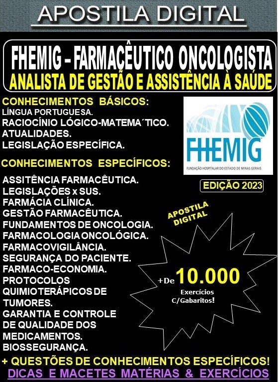 Apostila FHEMIG - Analista de Gestão e Assistência à Saúde - FARMACÊUTICO ONCOLOGISTA -  Teoria +10.000 Exercícios - Concurso 2023
