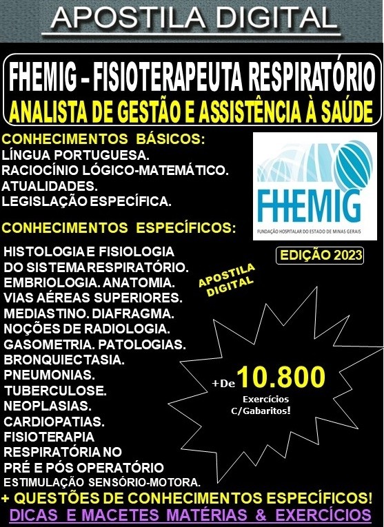 Apostila FHEMIG - Analista de Gestão e Assistência à Saúde - FISIOTERAPEUTA RESPIRATÓRIO - Teoria +10.800 Exercícios - Concurso 2023