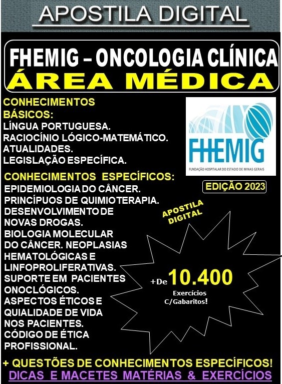 Apostila FHEMIG - Área Médica - ONCOLOGIA CLÍNICA - Teoria +10.400 Exercícios - Concurso 2023