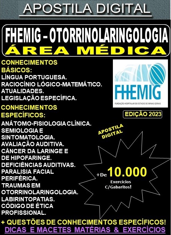 Apostila FHEMIG - Área Médica - OTORRINOLARINGOLOGIA - Teoria +10.000 Exercícios - Concurso 2023