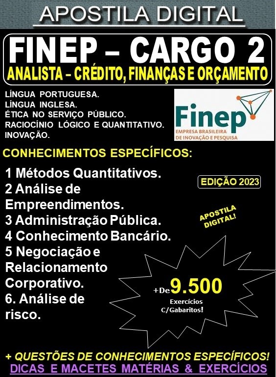 Apostila FINEP - Cargo 2: Analista - CRÉDITO, FINANÇAS e ORÇAMENTO - Teoria + 9.500 Exercícios - Concurso 2023