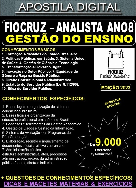 Apostila FIOCRUZ - Analista ANO8 - GESTÃO de ENSINO - Teoria + 9.000 Exercícios - Concurso 2023
