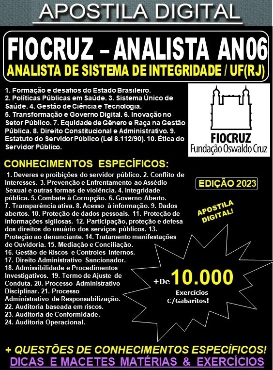 Apostila FIOCRUZ - Analista ANO6 - ANALISTA de SISTEMA de INTEGRIDADE - Teoria + 10.000 Exercícios - Concurso 2023