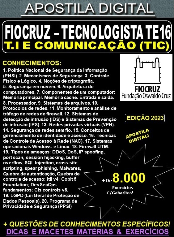 Apostila FIOCRUZ - Tecnologista TE16 - TECNOLOGIA DA INFORMAÇÃO e COMUNICAÇÃO (TIC) - Teoria + 8.000 Exercícios - Concurso 2023